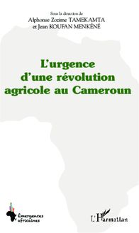 L urgence d une révolution agricole au Cameroun