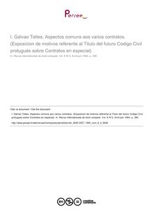 Galvao Telles, Aspectos comuns aos varios contratos. (Exposicion de motivos referente al Titulo del futuro Codigo Civil protugués sobre Contratos en especial) - note biblio ; n°2 ; vol.6, pg 395-395