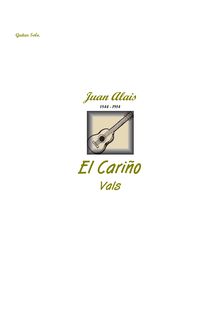 Partition complète, El Cariño, Vals, A major, Alais, Juan