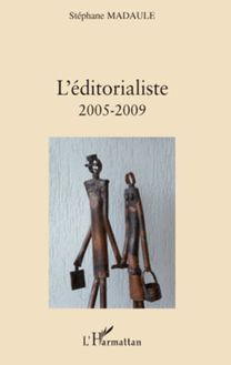 L éditorialiste (2005-2009)