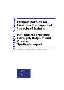 Support policies for business start-ups and the role of trainingNational reports from Portugal, Belgium and Greece