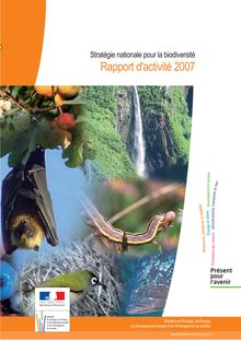 Stratégie nationale pour la biodiversité : rapport d activité 2007