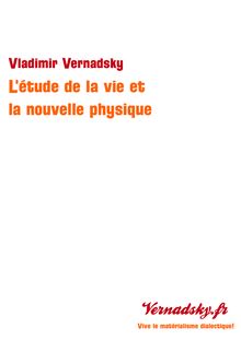 L étude de la vie et la nouvelle physique Vernadsky.fr