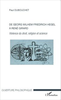 De Georg Wilhem Friedrich Hegel à René Girard