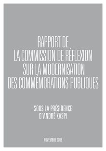 Rapport de la Commission de réflexion sur la modernisation des commémorations publiques
