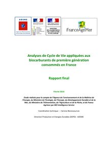 Analyses de cycle de vie appliquées aux biocarburants de première génération consommés en France (BIO Intelligence Service). : Rapport