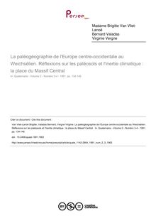 La paléogéographie de l Europe centre-occidentale au Weichsélien. Réflexions sur les paléosols et l inertie climatique : la place du Massif Central  - article ; n°3 ; vol.2, pg 134-146