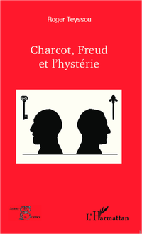 Charcot, Freud et l hystérie