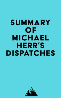 Summary of Michael Herr s Dispatches