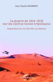 La guerre de 1914-1918 sur les confins tuniso-tripolitains