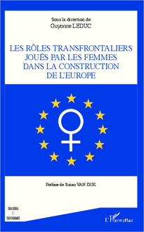 Rôles transfrontaliers joués par les femmes dans la construction de l Europe