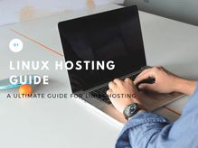 Linux Hosting Guide: The Ultimate Guide For Getting Started With Linux Hosting