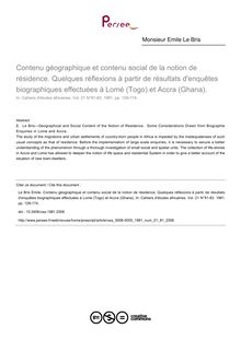 Contenu géographique et contenu social de la notion de résidence. Quelques réflexions à partir de résultats d enquêtes biographiques effectuées à Lomé (Togo) et Accra (Ghana). - article ; n°81 ; vol.21, pg 129-174