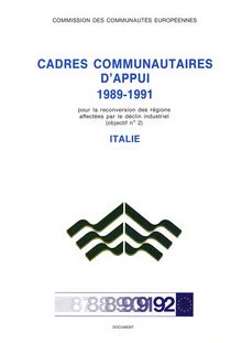 Cadres communautaires d appui 1989-1991 pour la reconversion des régions affectées par le déclin industriel (objectif n° 2)