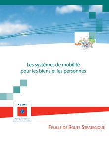 Les systèmes de mobilité pour les biens et les personnes. Feuille de route stratégique.