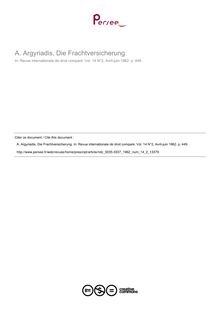 A. Argyriadis, Die Frachtversicherung - note biblio ; n°2 ; vol.14, pg 449-449