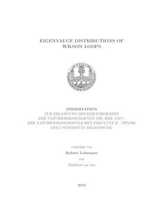 Eigenvalue distributions of Wilson loops [Elektronische Ressource] / vorgelegt von Robert Lohmayer