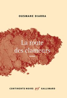 "La route des clameurs" de Ousmane Diarra - Extrait