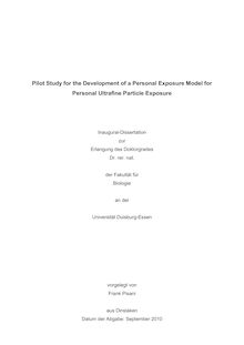 Pilot study for the development of a personal exposure model for personal ultrafine particle exposure [Elektronische Ressource] / vorgelegt von Frank Pisani