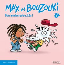 Max et Bouzouki - Bon anniversaire, Léa !