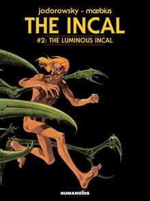 The Incal Vol.2 : The Luminous Incal