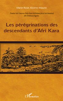 Les pérégrinations des descendants d Afri Kara