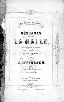 Partition complète, Mesdames de la Halle, Opérette bouffe en un acte par Jacques Offenbach