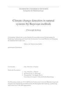 Climate change detection in natural systems by Bayesian methods [Elektronische Ressource] / Christoph Schleip