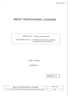 Conception, organisation, réalisation et présentation de la production 2005 BP - Cuisinier