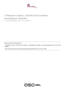 Réactions. Latence. L Activité et ses Conditions   physiologiques. Dextralité - compte-rendu ; n°1 ; vol.28, pg 686-692
