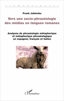 Vers une socio-phraséologie des médias en langues romanes