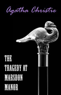 The Tragedy at Marsdon Manor (A Hercule Poirot Short Story)