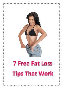 7 Free Fat Loss Tips That Work