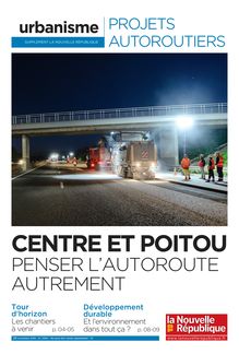 Centre et Poitou : penser l autoroute autrement