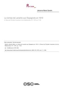 La remise de Larache aux Espagnols en 1610 - article ; n°1 ; vol.7, pg 71-92