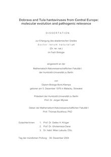 Dobrava and Tula hantaviruses from Central Europe [Elektronische Ressource] : molecular evolution and pathogenic relevance / von Boris Klempa
