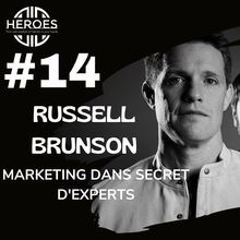 #14 Secrets d experts en marketing de Russell Brunson