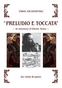 Partition de violon, Preludio e Toccata, ???????? ? ??????? ; Preludio e Toccata in memory of Dieter Acker