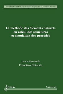 La méthode des éléments naturels en calcul des structures et simulation des procédés