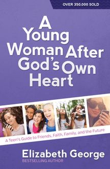 Young Woman After God s Own Heart