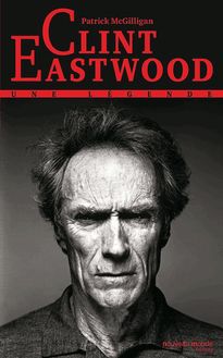 Clint Eastwood : Une Légende