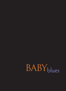 Baby Blues, Un film de Diane Bertrand