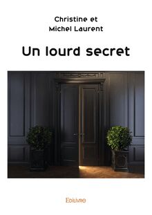 Un lourd secret