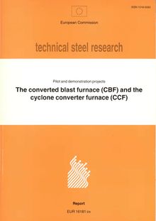 The converted blast furnace (CBF) and the cyclone converter furnace (CCF)