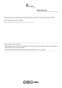 Recueil des historiens des Gaules et de la France, tome XXI, par Guigniaut et Wailly.  ; n°1 ; vol.18, pg 69-80