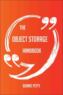 The Object Storage Handbook - Everything You Need To Know About Object Storage