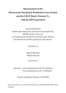 Measurement of the electroweak top quark production cross section and the CKM matrix element V_1tnt_1tnb with the DØ experiment [Elektronische Ressource] / vorgelegt von Matthias Kirsch