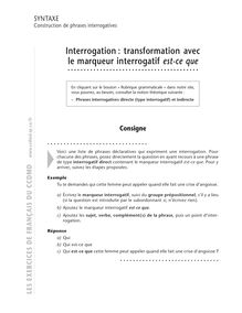 Construction de phrases interrogatives (directes / indirectes), Interrogation : transformation avec le marqueur interrogatif est-ce que