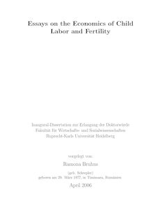 Essays on the economics of child labor and fertility [Elektronische Ressource] / vorgelegt von Ramona Bruhns (geb. Schrepler)