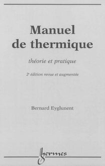 Manuel de thermique : théorie et pratique